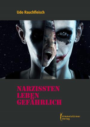 Book cover of Narzissten leben gefährlich