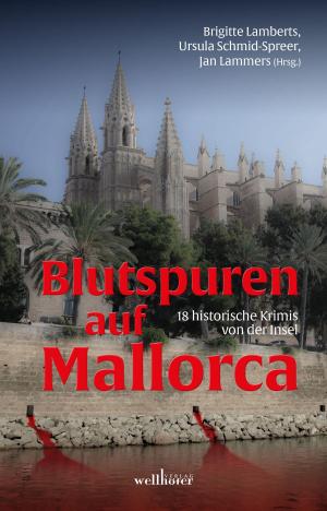 Book cover of Blutspuren auf Mallorca: 18 historische Krimis von der Insel