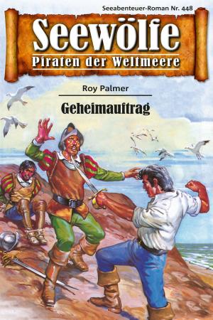 Book cover of Seewölfe - Piraten der Weltmeere 448