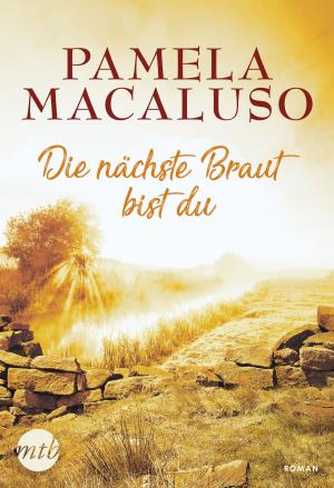 Cover of the book Die nächste Braut bist du by Julia Williams