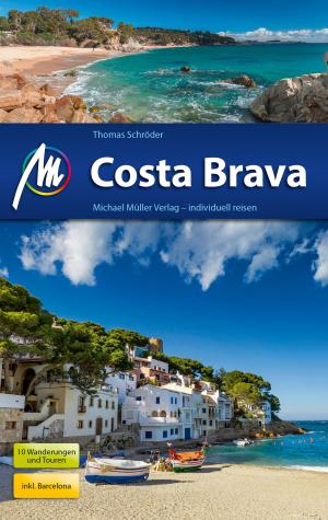 Cover of the book Costa Brava Reiseführer Michael Müller Verlag by Andreas Haller