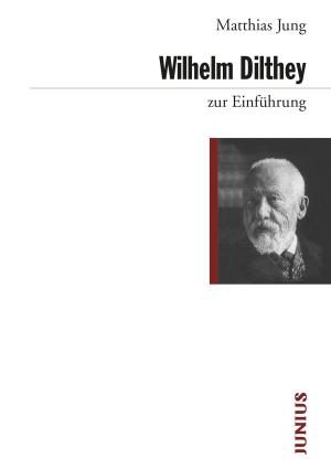 Cover of the book Wilhelm Dilthey zur Einführung by Gerhard Schweppenhäuser