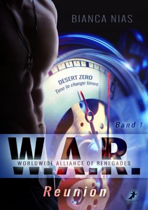 Book cover of W.A.R. - Worldwide Alliance of Renegades