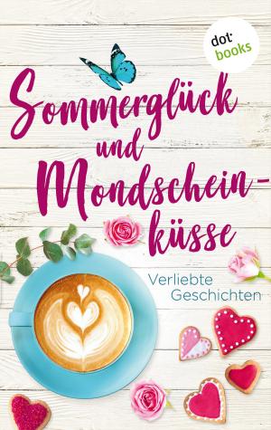 Cover of the book Sommerglück und Mondscheinküsse by Regula Venske