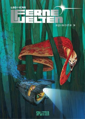 Cover of the book Ferne Welten - Episode 3 by Éric Corbeyran