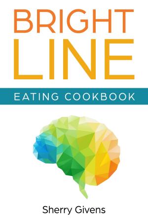 Cover of the book Bright Line Eating Cookbook by Dustin Gallagher