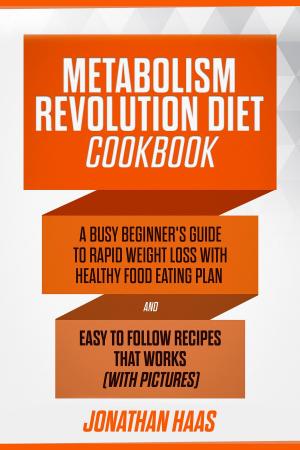 Cover of Metabolism Revolution Diet Cookbook