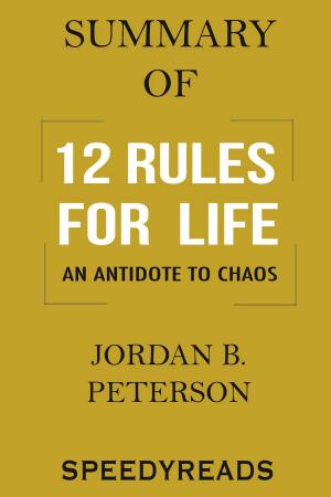 Cover of the book Summary of 12 Rules for Life by SpeedyReads