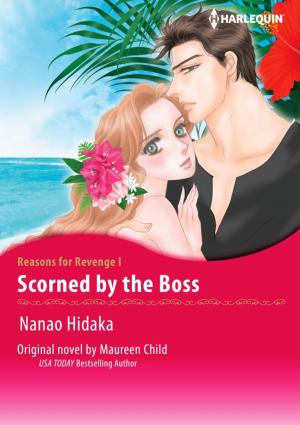 Cover of the book SCORNED BY THE BOSS by Maureen Child
