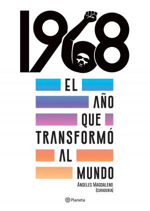 Cover of the book 1968. El año que transformó al mundo by Neva Milicic, CONDEMARIN GRIMBERG  MABEL, ALLIENDE GONZALEZ  MARCIAL FELIPE, GOROSTEGUI ACAIZ  MARIA ELENA