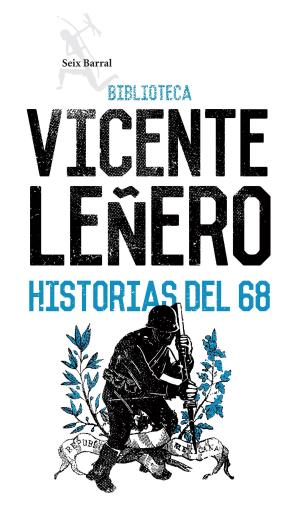 Cover of the book Historias del 68 by Alberto Vázquez-Figueroa