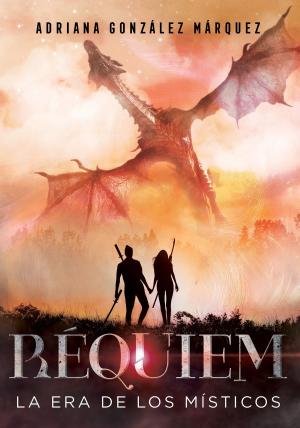 Cover of the book Réquiem (La era de los Místicos 3) by Hernán Lara Zavala
