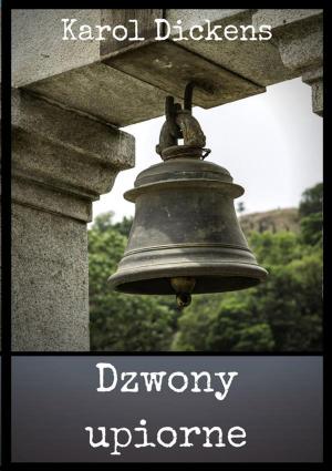 Cover of the book Dzwony upiorne by Jonathan Gray