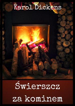 Cover of the book Świerszcz za kominem by Tomasz Zackiewicz