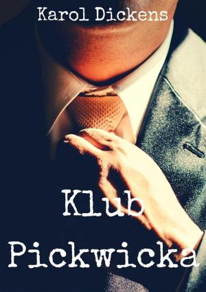 Cover of the book Klub Pickwicka by Dawid Hybsz