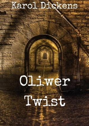 Cover of the book Oliwer Twist by Karol Dickens
