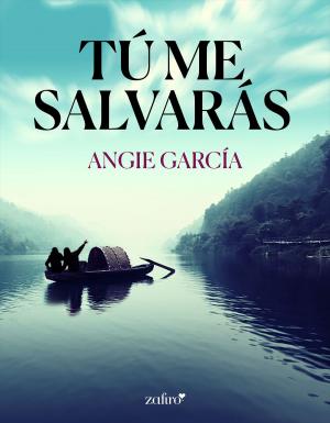 Cover of the book Tú me salvarás by AA. VV.