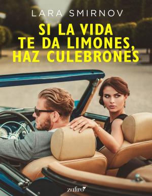 Book cover of Si la vida te da limones, haz culebrones