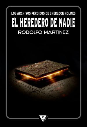 Cover of the book El heredero de Nadie by Rodolfo Martínez