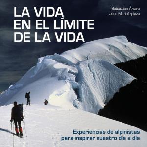 Cover of the book La vida en el límite de la vida by Javier Negrete