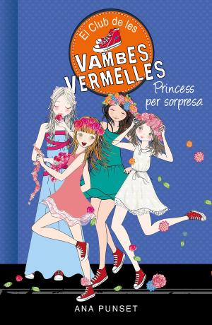 Cover of the book Princess per sorpresa (Sèrie El Club de les Vambes Vermelles 14) by Orson Scott Card, Aaron Johnston