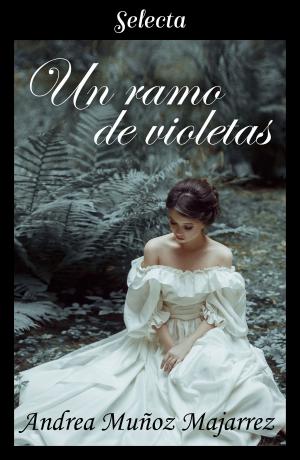 Cover of the book Un ramo de violetas by Alexia Mars