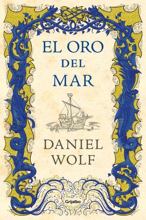 Cover of the book El oro del mar by Carme Riera