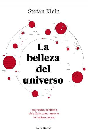 Cover of the book La belleza del universo by García de Saura