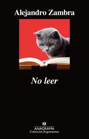 Cover of the book No leer by Alejandro Zambra