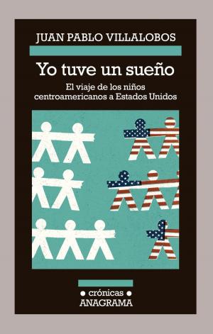 Cover of the book Yo tuve un sueño by Manuel Gutiérrez Aragón