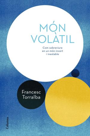 Cover of the book Món volàtil by Martí Gironell