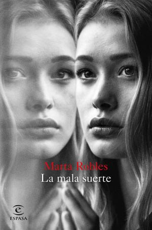 Cover of the book La mala suerte by Mónica G. Álvarez