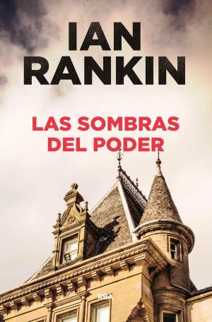 Cover of the book Las sombras del poder by Ian Rankin