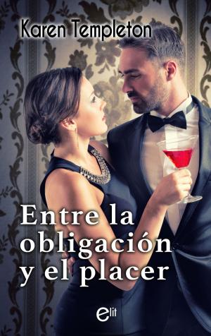 Cover of the book Entre la obligación y el placer by Sarah Mallory