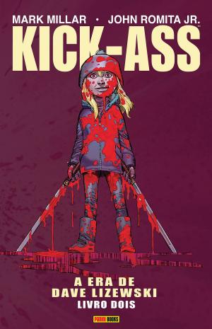 Cover of the book Kick-Ass: A era de Dave Lizewski - Livro dois by Lisa Capelli