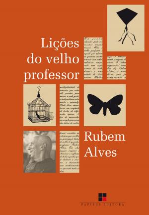 Cover of the book Lições do velho professor by Rubem Alves