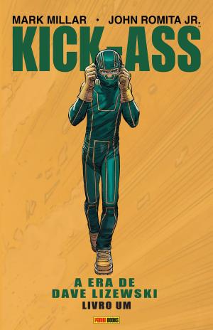 Book cover of Kick-Ass: A era de Dave Lizewski - Livro um