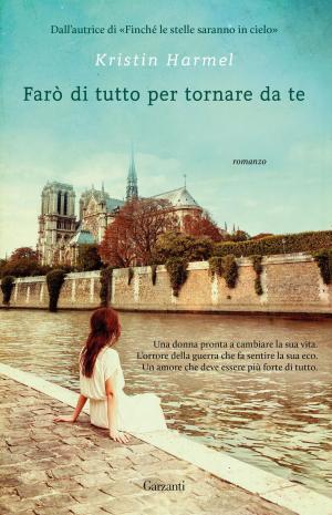 Cover of the book Farò di tutto per tornare da te by R.A. James