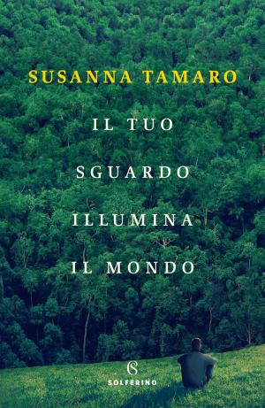 Cover of the book Il tuo sguardo illumina il mondo by Sergio Givone