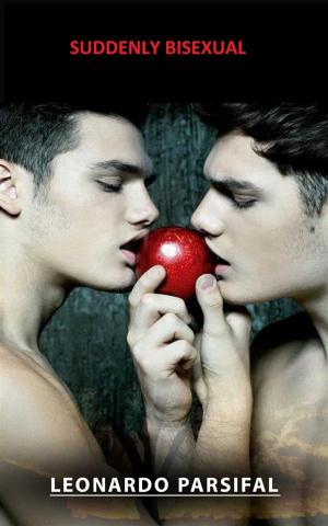 Cover of the book Suddenly Bisexual by Leonardo Parsifal