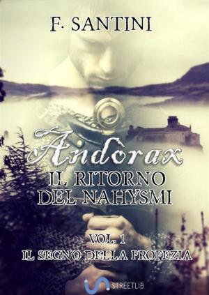 Cover of the book Andòrax, Il ritorno del nahysmi VOL. 1 by Mark Piper