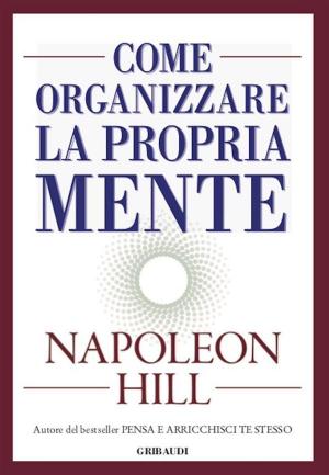 Book cover of Come organizzare la propria mente