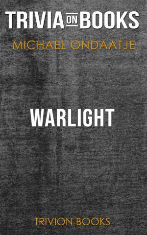Cover of Warlight by Michael Ondaatje (Trivia-On-Books)