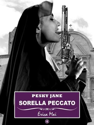 Book cover of Pesky Jane Sorella peccato: Vol. 4
