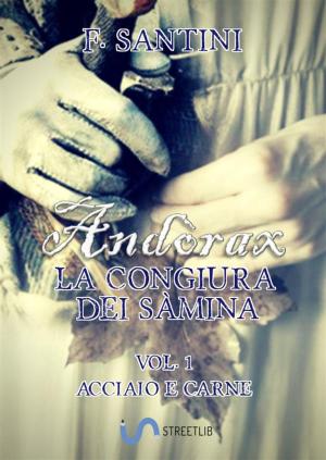 Cover of the book Andòrax, la congiura dei sàmina Vol. 1 by D.W.Mace