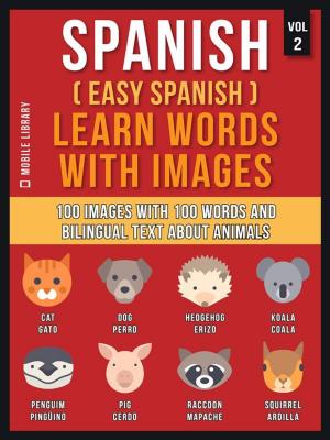 Cover of Spanish ( Easy Spanish ) Learn Words With Images (Vol 2)