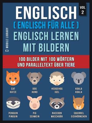 Cover of Englisch ( Englisch für alle ) Englisch Lernen Mit Bildern (Vol 2)