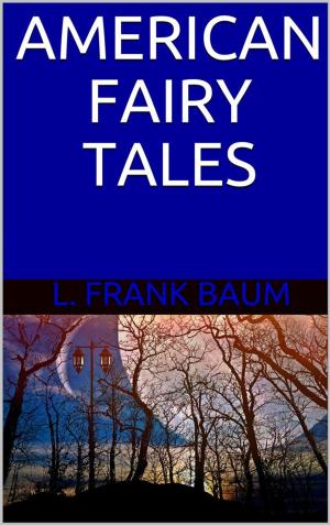 Cover of the book American Fairy Tales by Tim Murr