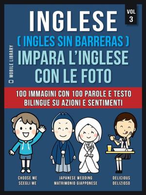 Cover of Inglese ( Ingles Sin Barreras ) Impara L’Inglese Con Le Foto (Vol 3)