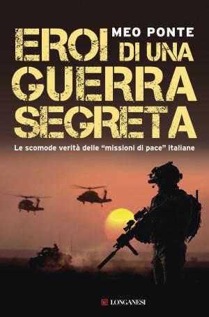 Cover of the book Eroi di una guerra segreta by Donato Carrisi